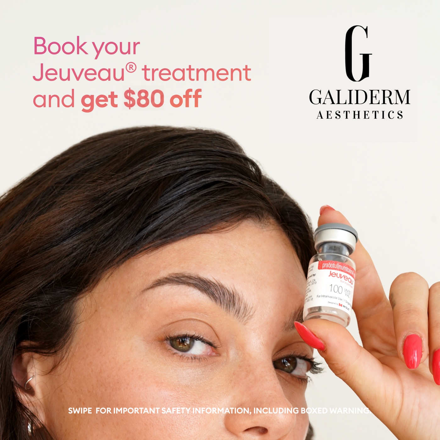 Close-up of a patient holding a Jeuveau vial for the GaliDerm Aesthetics $80 off campaign
